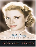 上流社会:格雷斯.凯丽的一生  (High Society: The Life of Grace Kelly )